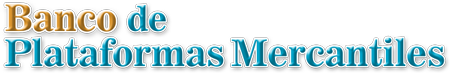 Banco de Plataformas Mercantiles